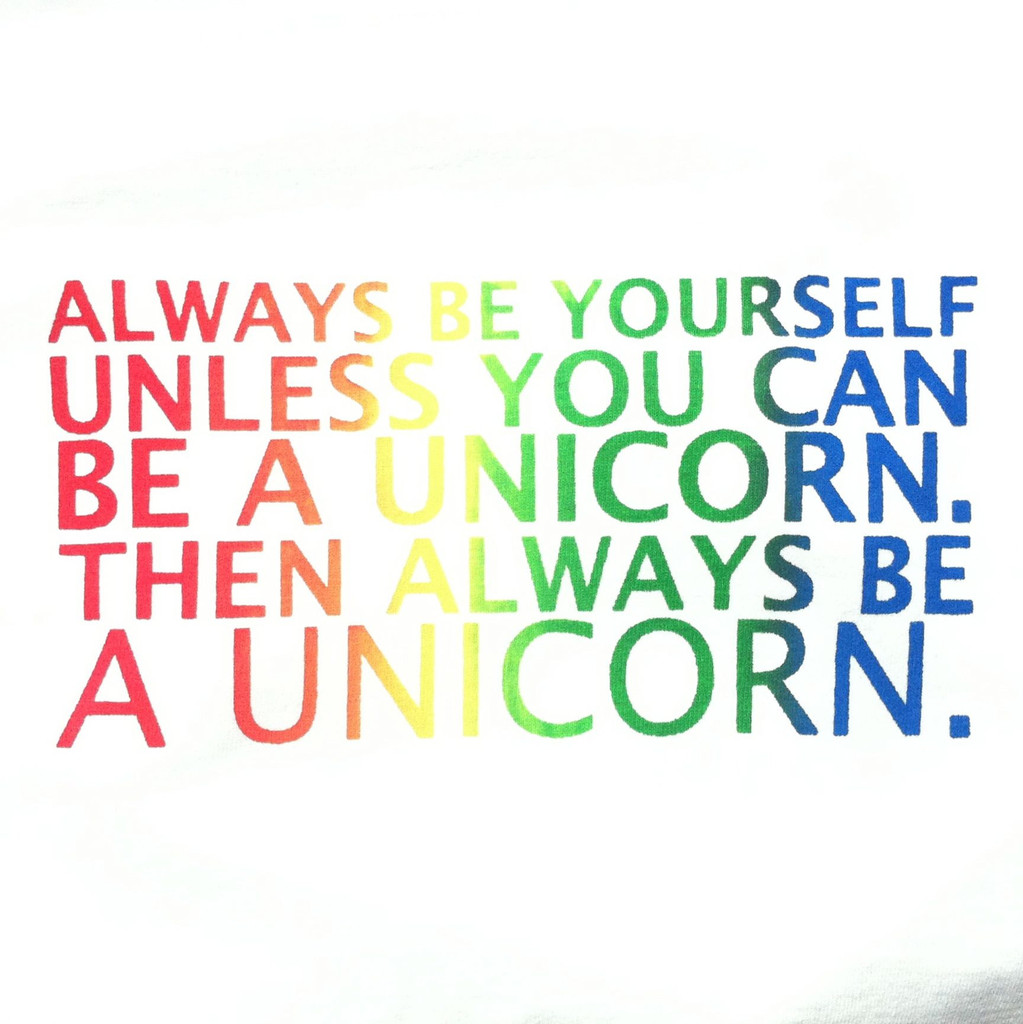 always be a unicorn